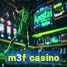 m3f casino